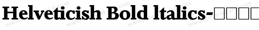 Helveticish Bold ltalics字体转换